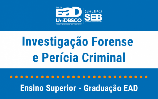 Graduação - Investigação Forense e Perícia Criminal